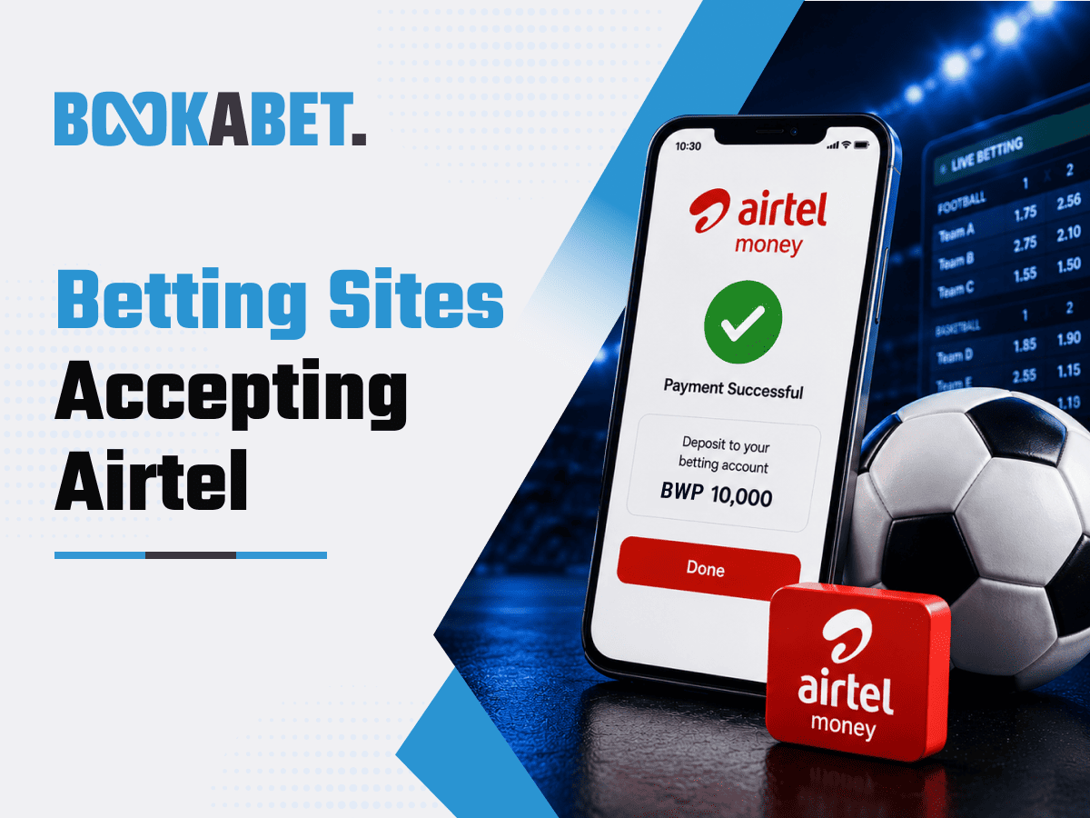 Airtel Money Bookmakers - Top 10 Betting Sites in Botswana 2026